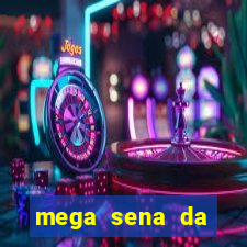 mega sena da virada 2025